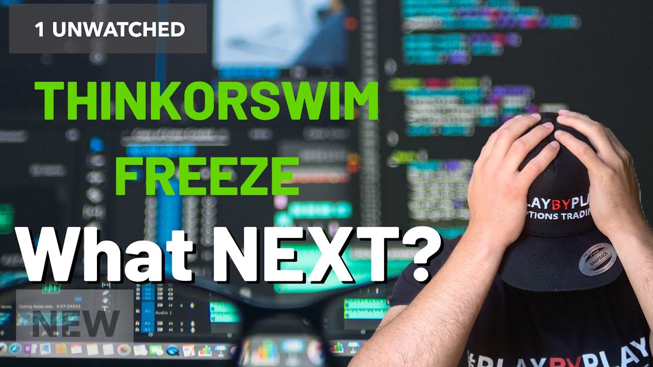 People Lose Money with Thinkorswim Platform Freeze - Weeks Ahead Review ...