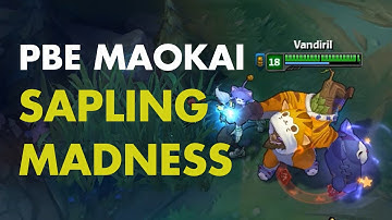 PBE Maokai - Sapling Madness!