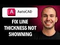 How to Fix Line Thickness (Lineweight) Not Showing or Changing in AutoCAD [2026 GUIDE]