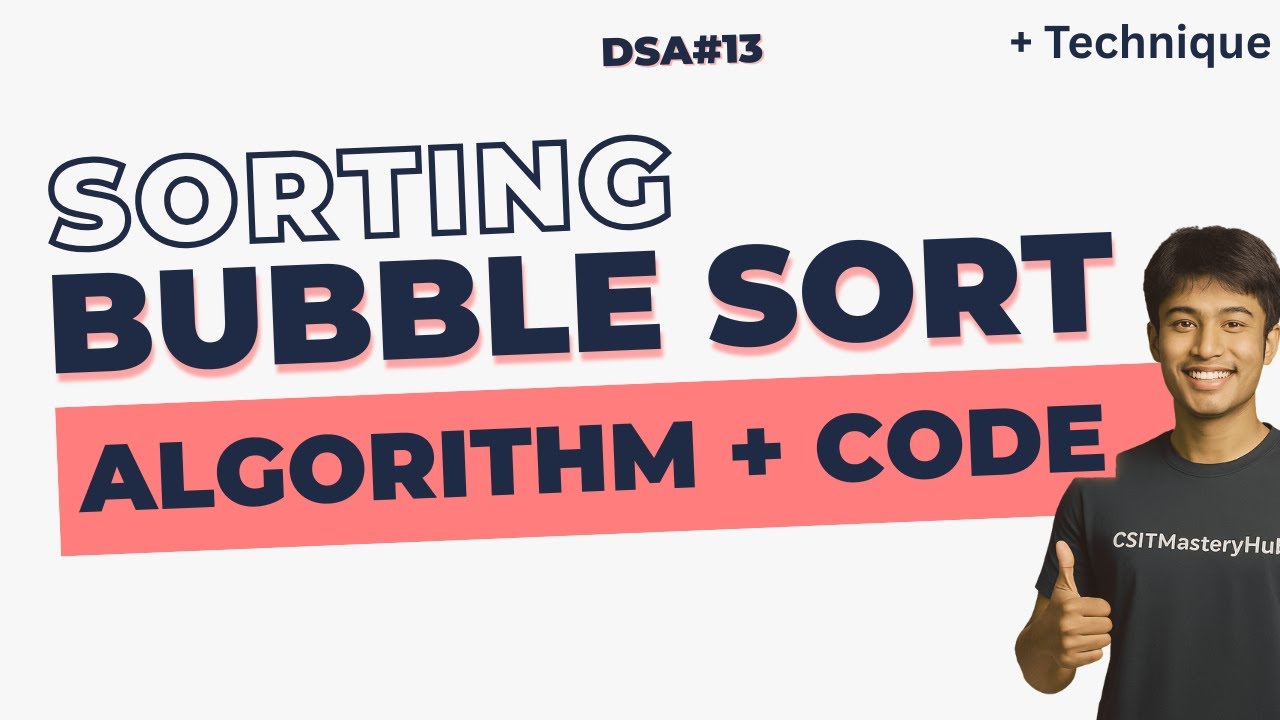 Bubble Sort Explained | Algorithm, Program & Technique | DSA - 13 - YouTube
