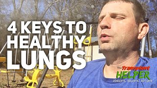 Cleanse Your Lungs- 4 Keys To Better Lung Health