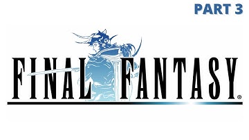 Final Fantasy I - Gameplay Walkthrough - Part 3 - Marsh Cave - No Commentary