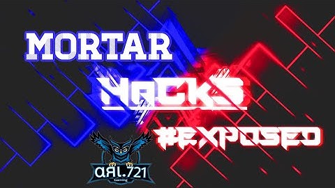 MC5 | Solid Evidence That ( Mortar IOS ) hacks (hack No.3)