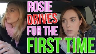 ROSIE DRIVES FOR THE FIRST TIME