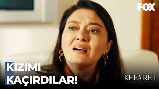 Zeynep'in Kızı Kaçırıldı! - Kefaret 1. Bölüm