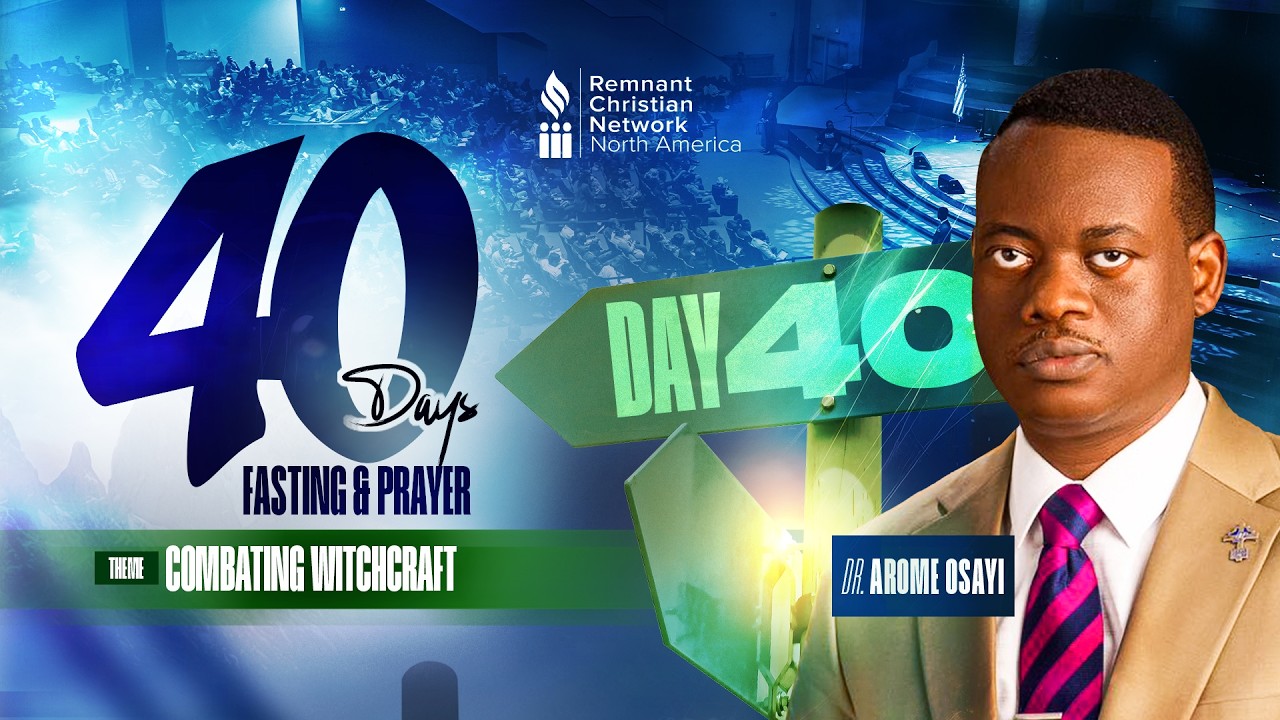 40 DAYS FASTING & PRAYER 2026 || DAY 40 || DR AROME OSAYI|| RCN MINNESOTA ||20TH FEBRUARY 2026