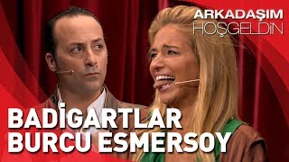 Arkadaşım Hoşgeldin Tolga Çevik Ve Burcu Esmersoy Badigartlar