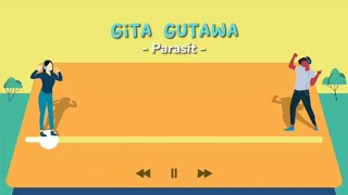 Gita Gutawa - Parasit