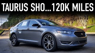 2013 Ford Taurus SHO Review...120K Miles Later