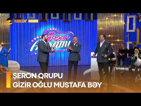 Şeron Qrupu - Gizir Oğlu Mustafa Bəy