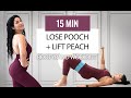LOSE POOCH + LIFT PEACH 15 MIN WORKOUT