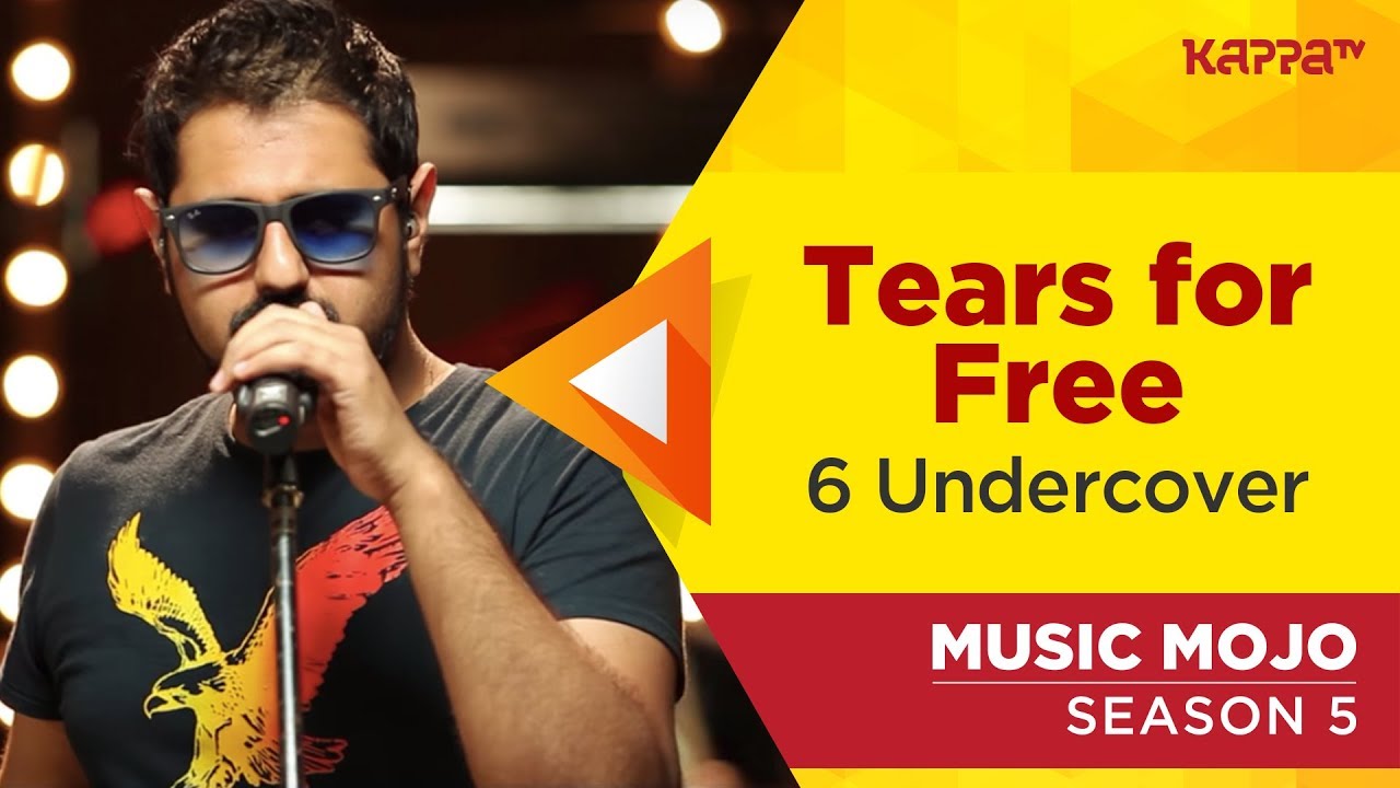 kappa tv songs whatsapp status Tears for Free - 6 Undercover - Music Mojo Season 5 - Kappa TV