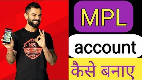 Mpl account kaise banaye Mpl app par account kaise banaye