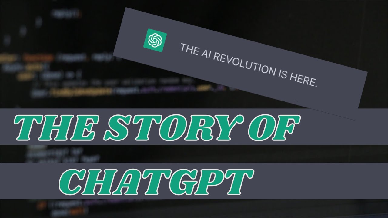 The AI Revolution: The Story of ChatGPT and Open AI - YouTube