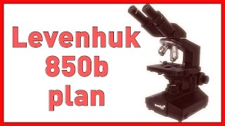 История покупки микроскопа Levenhuk 850B