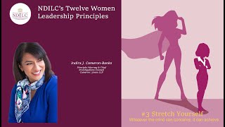 NDILC Principle #3: Stretch Yourself hosted by Indira J. Cameron-Banks