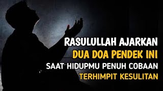 Download Lagu Inilah Dua Doa Pendek Yang Diajarkan Rasulullah Saat Hidup Penuh Cobaan Dan Terhimpit Kesulitan