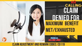 Maximum benefit Denial| CO119 | AR CALLER| MEDICALBILLING| VBILLINGS
