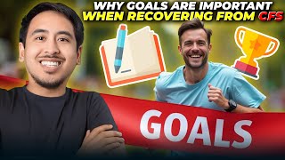 How To PROPERLY Set Recovery Goals | CHRONIC FATIGUE SYNDROME