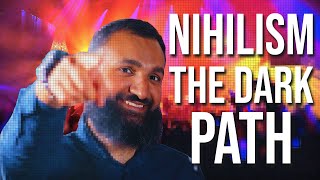 The Dark Path, Atheism to Nihilism - Subboor Ahmad