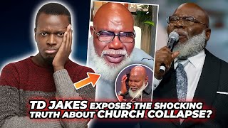 TD Jakes EXPOSES Shocking Church Collapse Secrets!