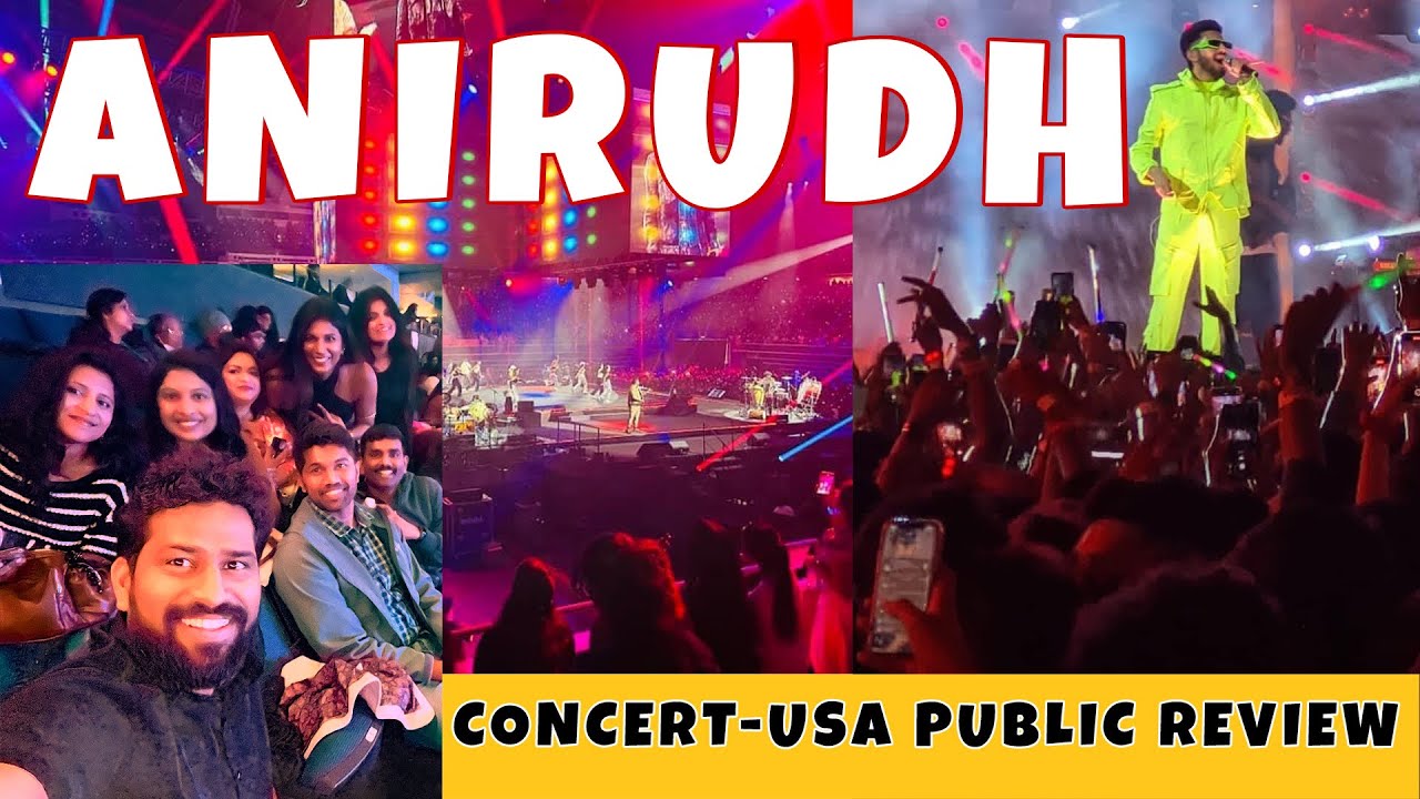 ANIRUDH Concert in USA Public Review anirudhravichander 