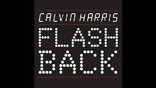 Calvin Harris- Flashback (slowed) Resimi