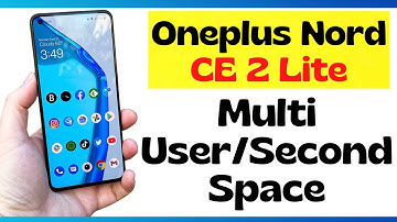 Oneplus Nord CE 2 Lite Enable Multi user || use oneplus Nord CE 2 lite second space ( CPH2381)