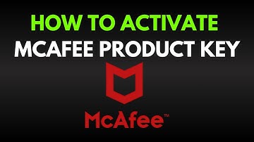 How To Activiate Your McAfee Product Key