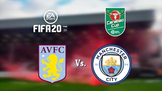 FIFA 20 - FIFA 20 Simulation: Carabao Cup Final 2020 - Aston Villa vs. Manchester City - User video