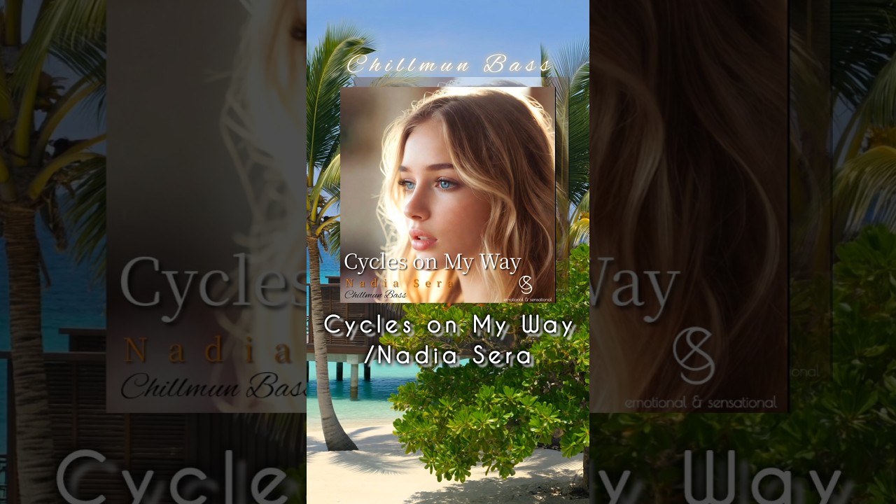 Cycles on My Way/Nadia Seraby.ES MUSIC
