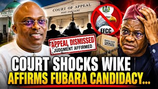 FUBARA DEFEATS WIKE AGAIN — Court Stops EFCC Move Against Rivers Governor