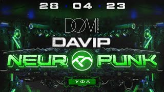 Davip - Neuropunk Festival Уфа (Дом Печати 28.04.2023)