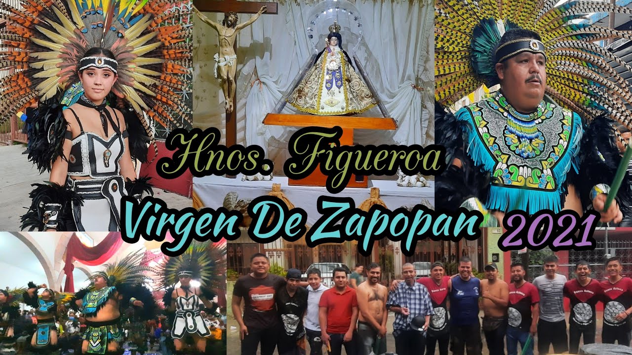 DANZA AZTECA. VIRGEN DE ZAPOPAN 2021 HERMANOS FIGUEROA