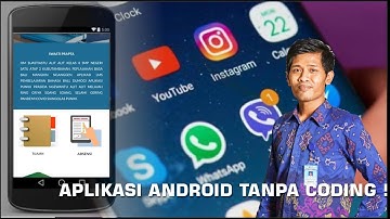 MEMBUAT APLIKASI PEMBELAJARAN BERBASIS ANDROID (TANPA CODING)
