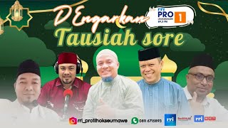 TAUSIAH SORE - "MERAWAT HUTAN ADALAH IBADAH"