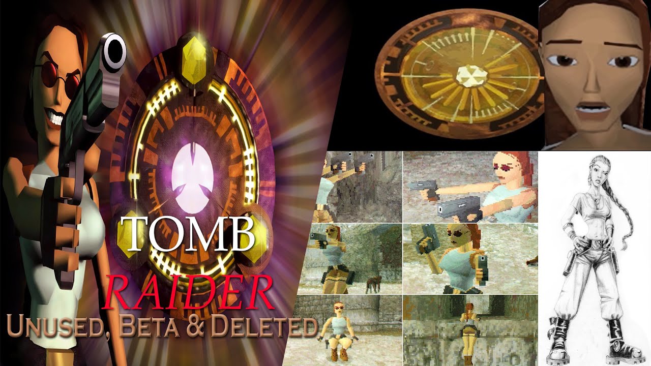 Tomb Raider 1-Unused,Beta & Deleted