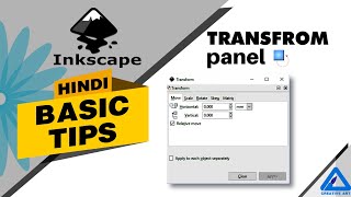 Inkscape Basic Tips| Transfrom Panel | Hindi