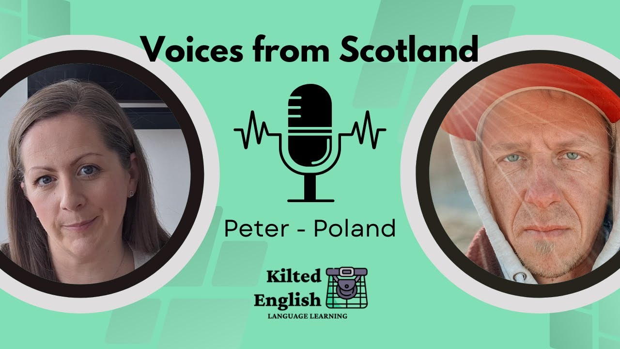 Voices from Scotland | Peter - Poland