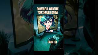Powerful websites you should know (part 33) #anime #shorts #shortvideo #tools #tech #howto #hack #ai