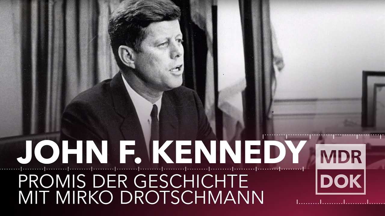 John F. Kennedy erklärt | Promis der Geschichte mit Mirko Drotschmann | MDR DOK