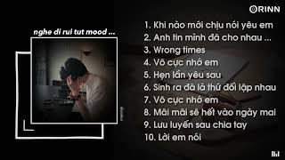 Nhạc Speed Up Chill Và Buồn - Playlist Buồn Nghe Là Nghiền Nhắm lun mí bà ơi ~ Vô Cực Nhớ Em | embes