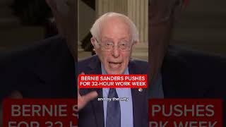 Bernie Sanders Pushes For 32-Hour Work Week