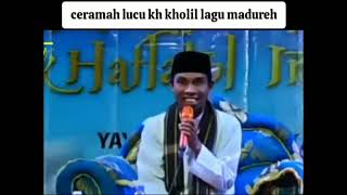 Ceramah lucu kh kholil yasin, ngampong lakenah oreng😂😂