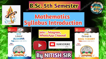 B.Sc.5th Semester Mathematics Syllabus Introduction ll Mathematics Syllabus #bsc#ccsumath#NITISHSIR