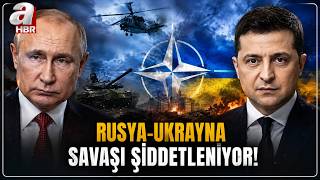 Rusya Ukrayna Savaşı Şiddetleniyor! | A Haber