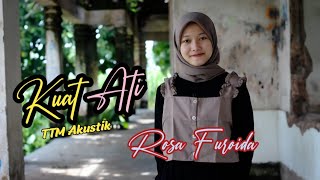 Kuat Ati-TTM Akustik Ft. Andien (Live Vidio Klip) Cover Rosa Furoida Akustik.