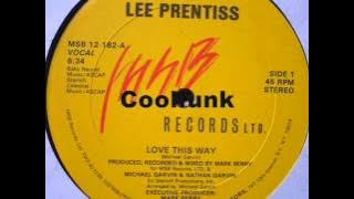 Lee Prentiss - Love This Way (12