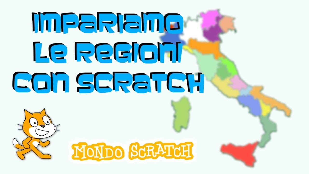 Tutorial Scratch Ita Impariamo Le Regioni D Italia Youtube