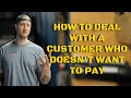 MACHINE SHOP TALK - Episode #8: 3 ways to deal with a customer that doesn't want to pay